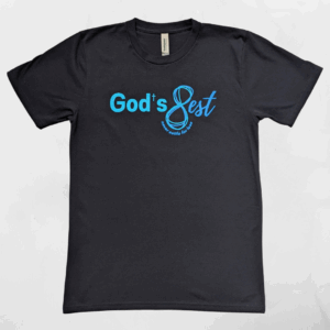 God's Best T-Shirt