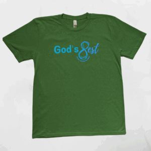 God's Best T-Shirt